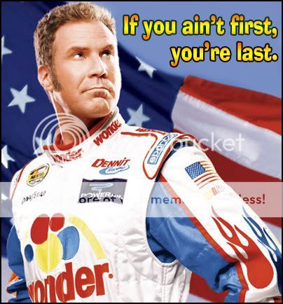 ricky-bobby-if-you-aint-first.jpg