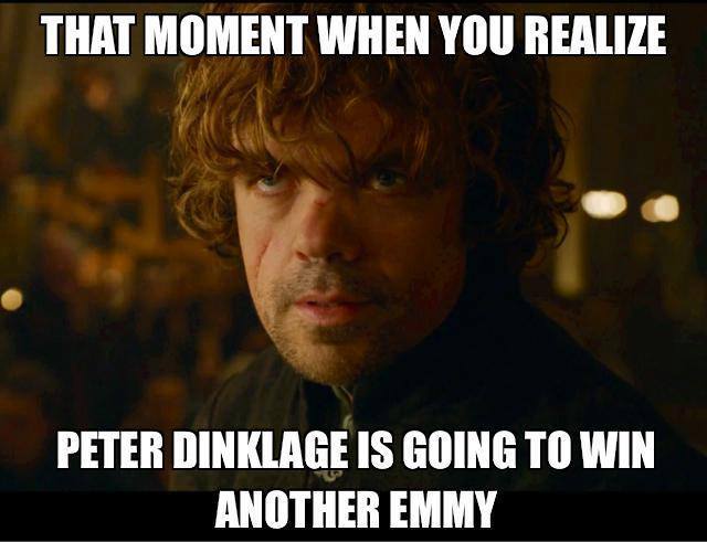 the-moment-when-you-realize-peter-dinklage-is-going-to-win-another-emmy.jpg
