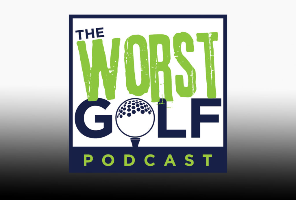 the worst golf podcast